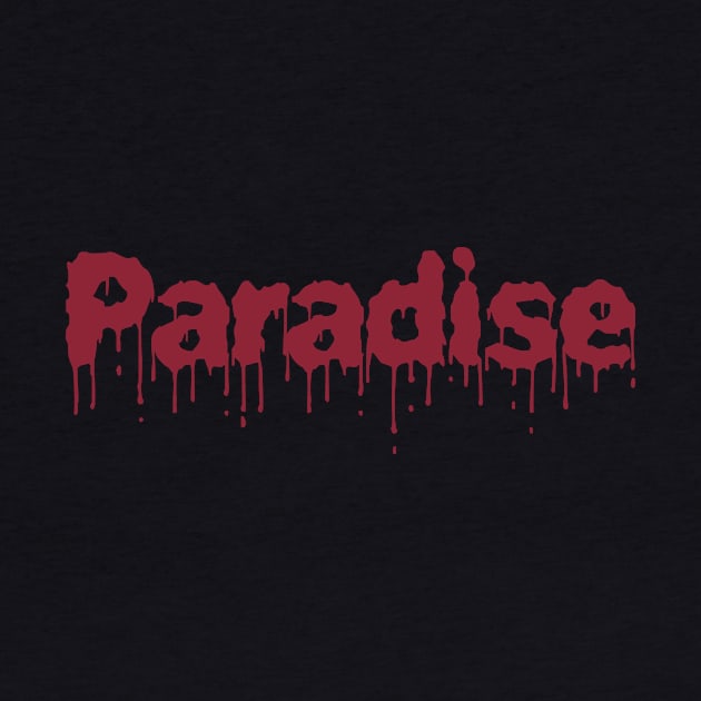 Paradise Blood Evil Retro Gamer Humor Gift Men Women Kid by SmileSmith